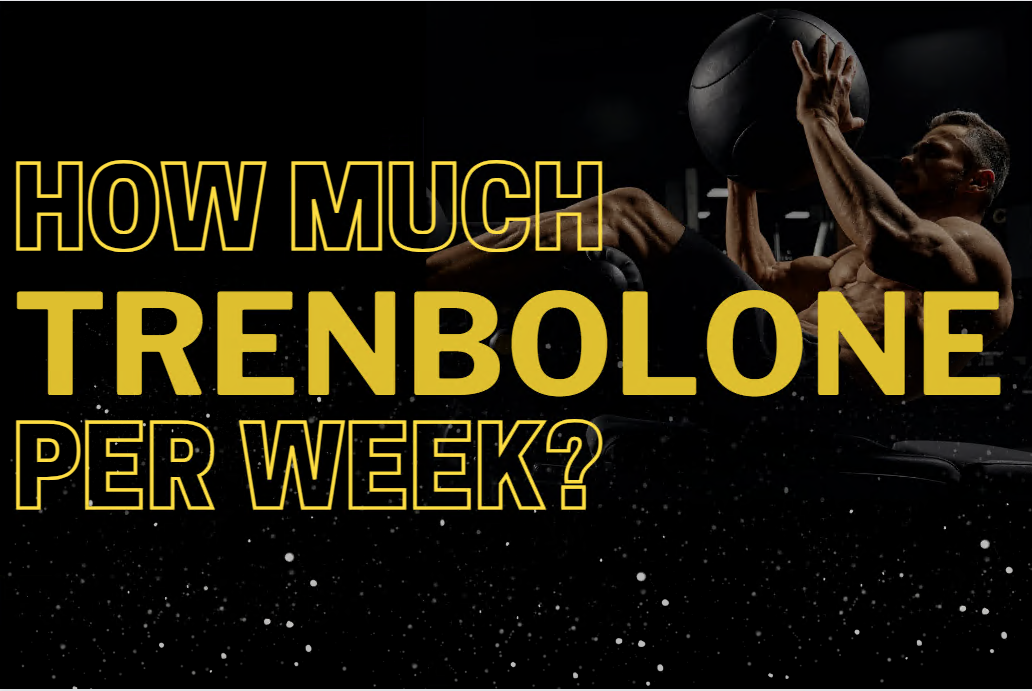 Articles Image How much trenbolone per week?