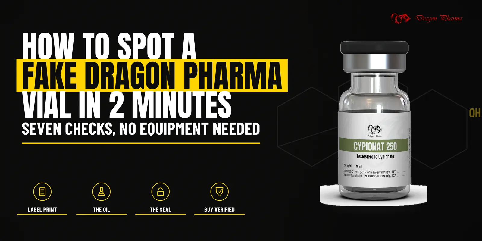How to Spot a Fake Dragon Pharma Vial